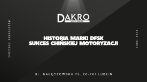 Read more about the article Historia marki DFSK – sukces chińskiej motoryzacji dostępny w salonie Dakro Multi Dealer