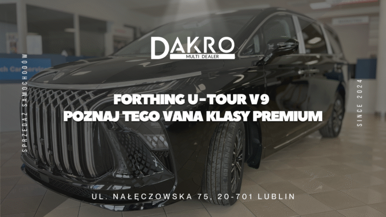 Read more about the article Forthing U‑Tour V9 2025 – Nowy 7-osobowy Van Premium już w salonie Dakro Multi Dealer