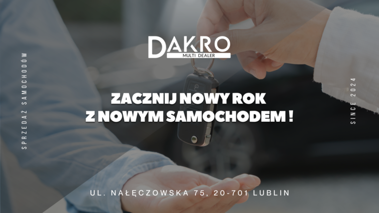 Read more about the article Zacznij nowy rok z nowym samochodem – sprawdź ofertę Dakro Multi Dealer w Lublinie